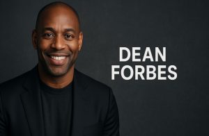 What is Dean Forbes’ Current Net Worth in 2025